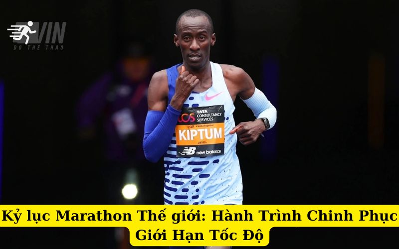 Kỷ lục Marathon Thế giới Hành Trình Chinh Phục Giới Hạn Tốc Độ